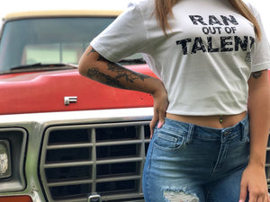 Ran Out Of Talent t-shirt